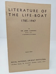 John Cumming, Literature of the Life-Boat 1785-1947, RNLI, Revised ed - Picture 1 of 2