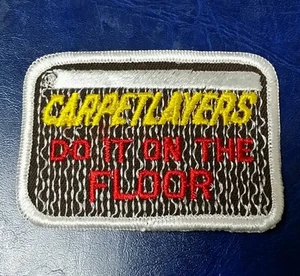 VINTAGE CARPETLAYERS DO IT ON THE FLOOR PATCH - Picture 1 of 2
