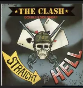 the clash Should I Stay Or Should I Go/straight to hell - Picture 1 of 4