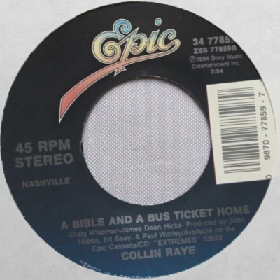 COLLIN RAYE A BIBLE AND A BUS TICKET HOME / IF I WERE YOU 45 7" JUKEBOX RECORD - Image 1 of 2