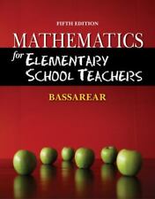 Mathematics for Elementary School Teachers by Tom Bassarear