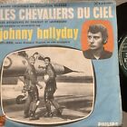 Sp. 45 T.  Johnny.  Hallyday.  370450  «  Les Chevaliers Du Ciel «