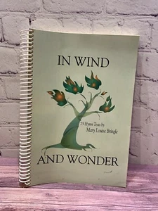 In Wind and Wonder: 75 Hymn Texts Bringle, Mary Louise Spiral - Imagen 1 de 4