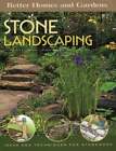 Stone Landscaping: Ideas And Techniques For Stonework By Meredith Books: New