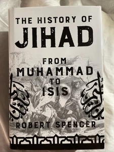The History of Jihad: From Muhammad - HC DJ, by Spencer Robert - Very Good - Foto 1 di 6