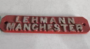 ANTIGUA Y RARA PLACA DE HIERRO LEHMANN MANCHESTER LOCOMOTORA LETRERO DE FERROCARRIL - Imagen 1 de 5