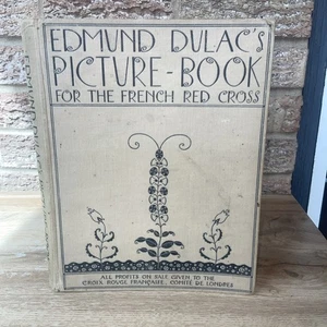 Edmund Dulac’s Picture Book For The French Red Cross HB Hodder - Imagen 1 de 24
