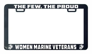 The Few The Proud Women Woman Marine veterans license plate frame - Picture 1 of 3