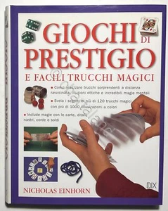 N. Einhorn - Giochi di prestigio e facili trucchi magici - ed. 2010 - Foto 1 di 4