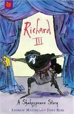 Richard III (Shakespeare Stories), Matthews, Andrew, Used; Good Book