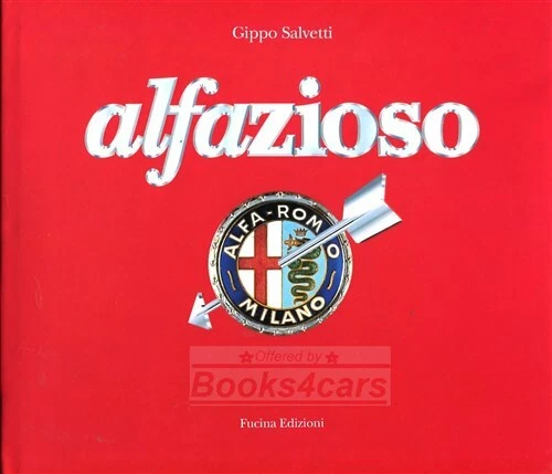 LIBRO ALFAZIOSO SALVATTI ALFA ROMEO FUCINA GIPPO TALLA Foto 1 de 1
