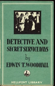 Edward T. Woodhall. Detektiv- und Geheimdiensttage. (Mellifont Bibliothek) - Bild 1 von 2