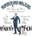 Number One Is Walking : My Life in the Movies and Other Diversions by Steve...