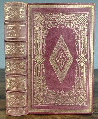 ANTIQUE VICTORIAN POETRY BOOK THE COMPLETE POETICAL WORKS OF WILLIAM COWPER 1853 - Image 1 of 4