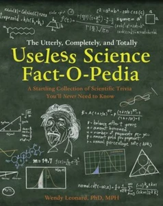 The Utterly, Completely, and Totally ... By Leonard, Wendy, PhD MPH, Hardcover,V - Picture 1 of 1