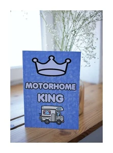 Motorhome Greeting Card For Men - Motorhome King - Novelty Card For Birthday - Picture 1 of 3