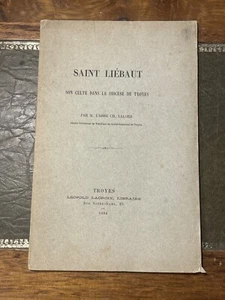 Buch Saint Liébaut sein Kult in der Diözese Troyes - Abbé Lalore 1884 (L7B) - Bild 1 von 5