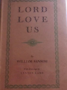 William SanSom, Lord Love Us,  Hogarth Press,  1954, first edition - Picture 1 of 1