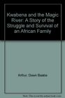 Kwabena i magiczna rzeka: historia walki i przetrwania