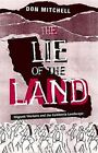 Lie of the Land : Migrant Workers and the California Landscape, Paperback by ...