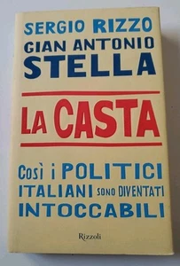 La casta - Sergio Rizzo e Gian Antonio Stella / Rizzoli, 2007 - Foto 1 di 7