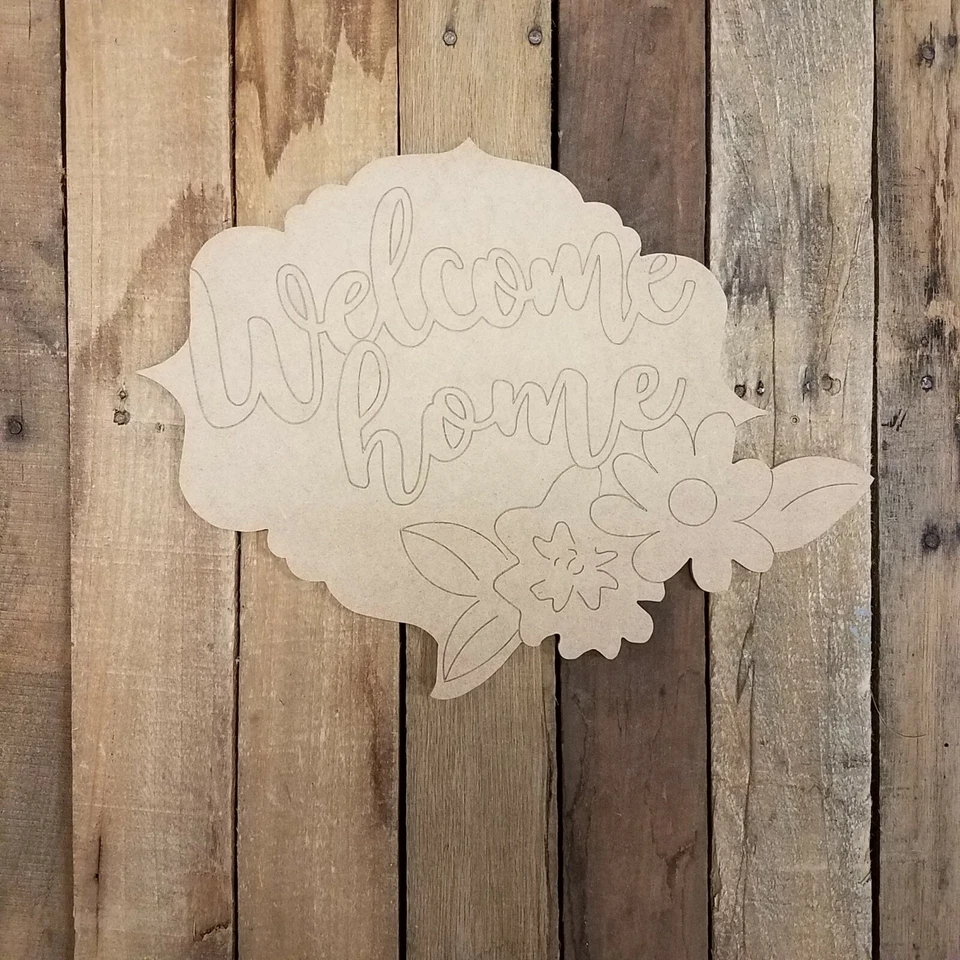 Welcome Home Flower Plaque, Unfinished Wood Cutout, Engraved Wall D�cor - Image 1 of 1