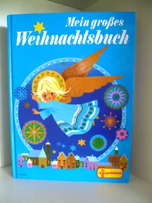 Mein großes Weihnachtsbuch mit Englein Silberhaar Felicitas Kuhn Pestalozzi - Bild 1 von 4