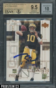 Tom Brady Signed 2000 UD Pros & Prospects #124 RC /1000 BGS BAS 9.5 w/ 10 AUTO