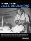 The Evolution of Jazz Drumming Percussion Music History NEW 006620155