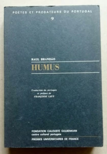 Humus Raul BRANDAO éd Fondation Gulbenkian éd Puf 1981 - Imagen 1 de 2