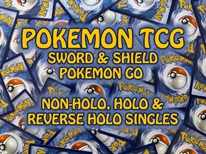 Pokemon GO Trading Cards TCG Singles - Non-Holo, Holo & Reverse Holo Selection - Picture 1 of 97