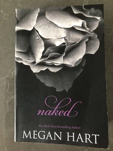 NEW Megan Hart - NAKED - Paperback A Novel Fiction SC Book - Picture 1 of 3