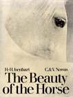 Cate Nowas Vic  The Beauty Of The Horse 1St Edition 1972
