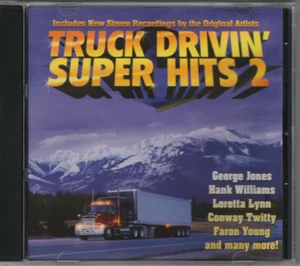 Truck Drivin'  Super Hits 2 (CD 2006) - Picture 1 of 2