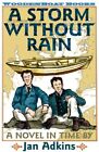 A Storm Without Rain: A Novel in Time, Adkins, Jan