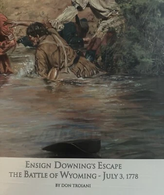 Ensign Downing's Escape, The Battle of Wyoming, July 3, 1778 ~ Troiani Low# 37 - Image 1 of 4