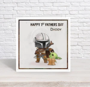 1st Father's Day Card -Mandalorian Daddy Dad Boyfriend Husband - Star Wars - Picture 1 of 4