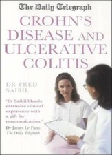 "Daily Telegraph" Crohn's Disease and Ulcerative Colitis By Fred Saibil"