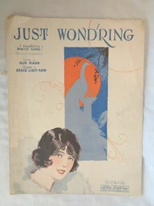Just Wond’ring by Gus Kahn and Grace LeBoy Kahn 1927 Piano Music (#4802) - Picture 1 of 6