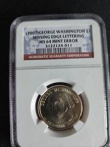 2007 George Washington Dollar $1 NGC MS64 Mint Error Coin Missing Edge Lettering - Picture 1 of 4