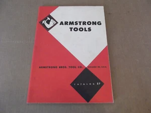 Armstrong Bros. Tool  Co. Tools Catalog  ~ #57 ~ 1956 - Picture 1 of 3