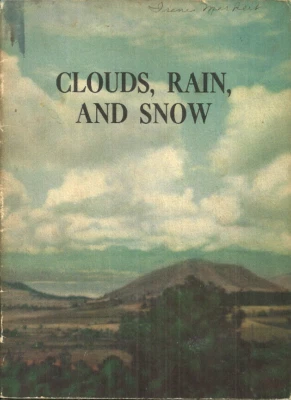 CLOUDS, RAIN AND SNOW -  Bertha Morris Parker - 1941 BASIC SCIENCE EDUCATION - Image 1 of 2
