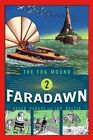 Faradawn: Volume 2 (Fog Mound), Schade, Susan