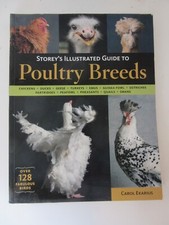 Storey's Illustrated Guide to Poultry Breeds - Carol Ekarius  retail $25