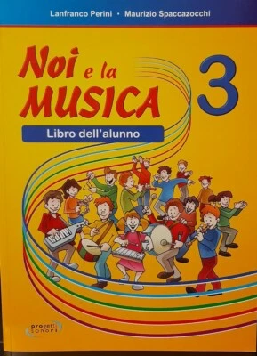 PERINI - SPACCAZOCCHI - Noi e la musica 3 - libro dell'alunno - ed P.S. - Immagine 1 di 4