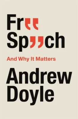 Doyle, Andrew : Free Speech And Why It Matters Expertly Refurbished Product - Image 1 of 2