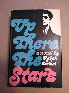Ralph Corsel UP THERE THE STARS Signed  1st Edition 1st Printing - Imagen 1 de 8