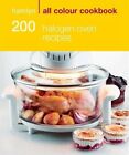 200 Halogen Oven Recipes: Hamlyn All Colour Cook... By Maryanne Madden Paperback