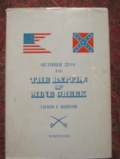 SIGNED - OCTOBER 25th AND THE BATTLE OF MILE CREEK - INSCRIBED TO ED BEARSS