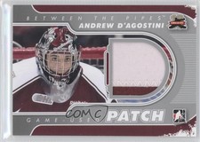 2011-12 ITG Between the Pipes Game-Used Silver /19 Andrew D'Agostini #M-52 Patch
